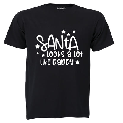 Santa Looks A Lot Like Daddy - Christmas - Kids T-Shirt