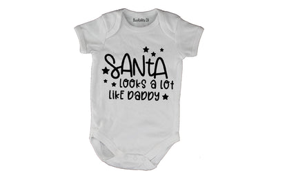 Santa Looks A Lot Like Daddy - Christmas - Baby Grow
