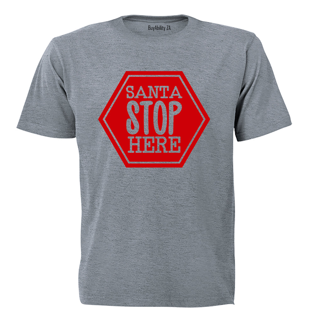 Santa Stop Here - Christmas - Kids T-Shirt