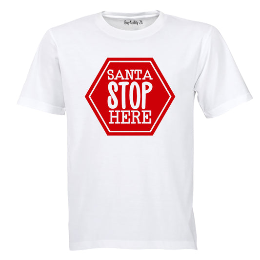 Santa Stop Here - Christmas - Kids T-Shirt