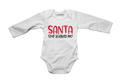 Santa, Stop Judging Me - Christmas - Baby Grow