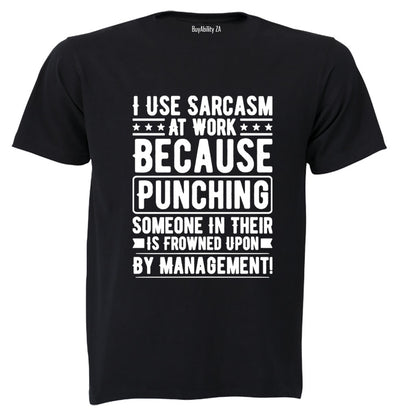 Sarcasm at Work - Adults - T-Shirt