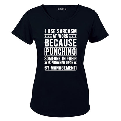 Sarcasm at Work - Ladies - T-Shirt - BuyAbility