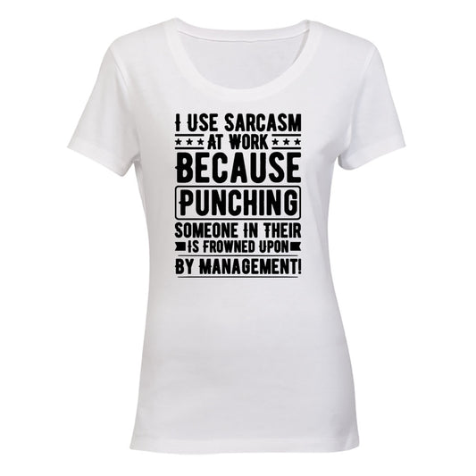 Sarcasm at Work - Ladies - T-Shirt - BuyAbility South Africa