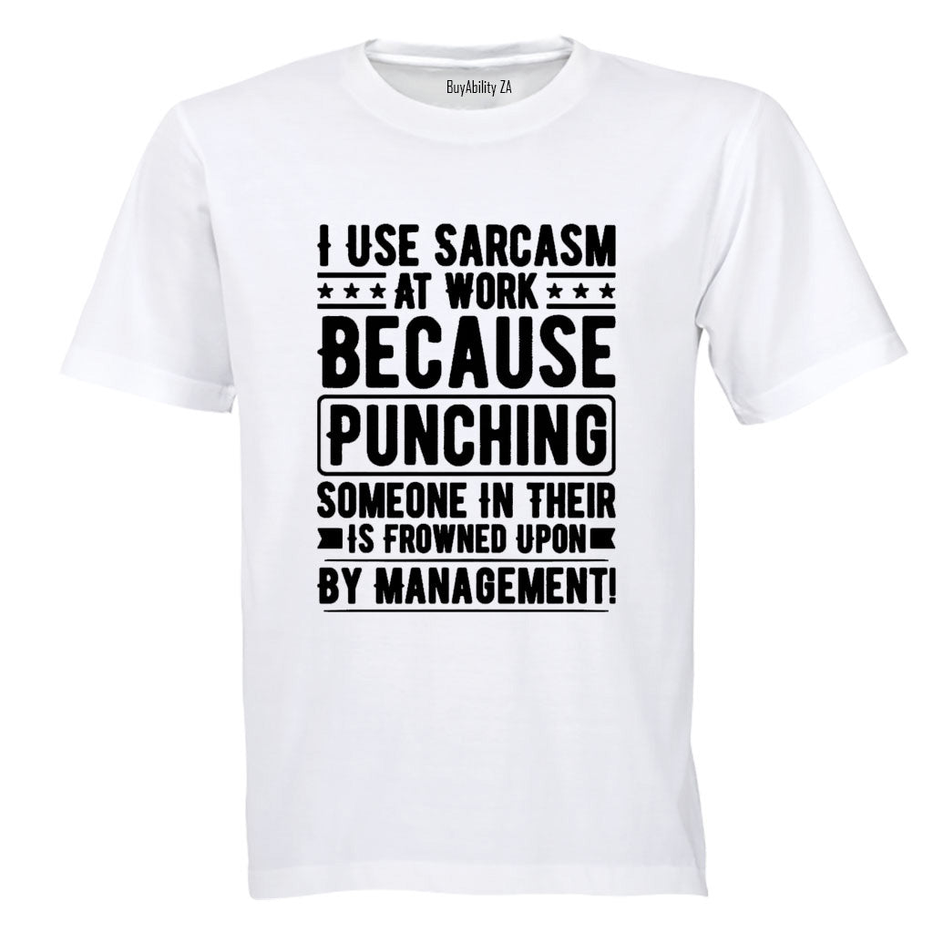 Sarcasm at Work - Adults - T-Shirt