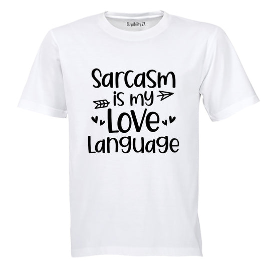 Sarcasm Is My Love Language - Valentine - Adults - T-Shirt