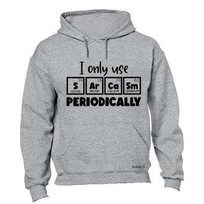 Sarcasm Periodically - Hoodie