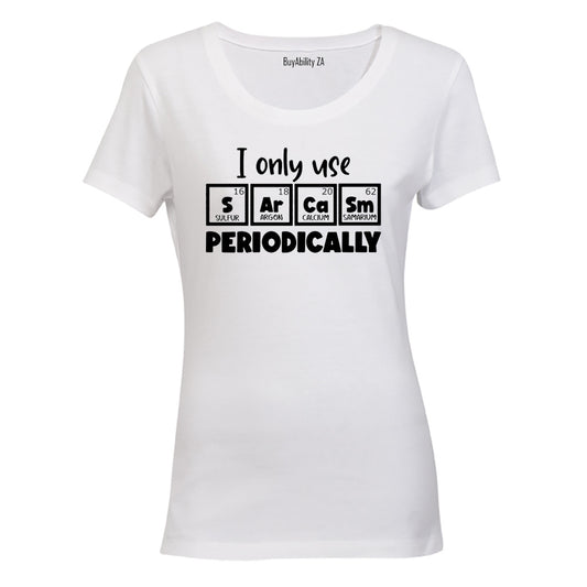 Sarcasm Periodically - Ladies - T-Shirt - BuyAbility