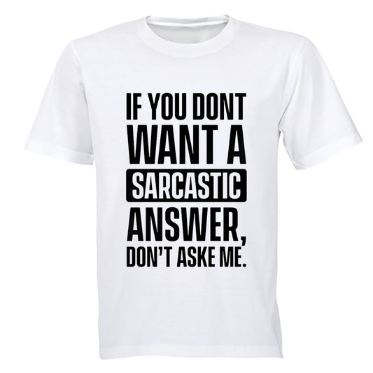 Sarcastic Answer - Adults - T-Shirt - BuyAbility South Africa