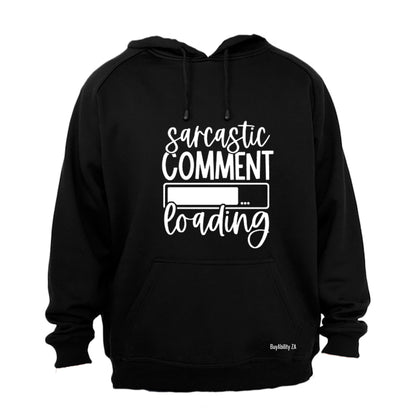 Sarcastic Comment Loading - Hoodie - BuyAbility South Africa
