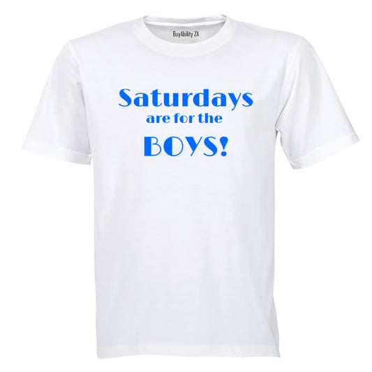Saturdays are for the Boys! - Kids T-Shirt