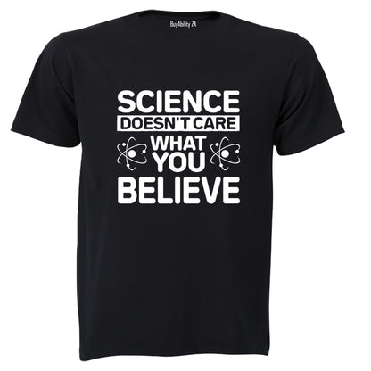 Science Doesn't Care - Adults - T-Shirt - BuyAbility South Africa