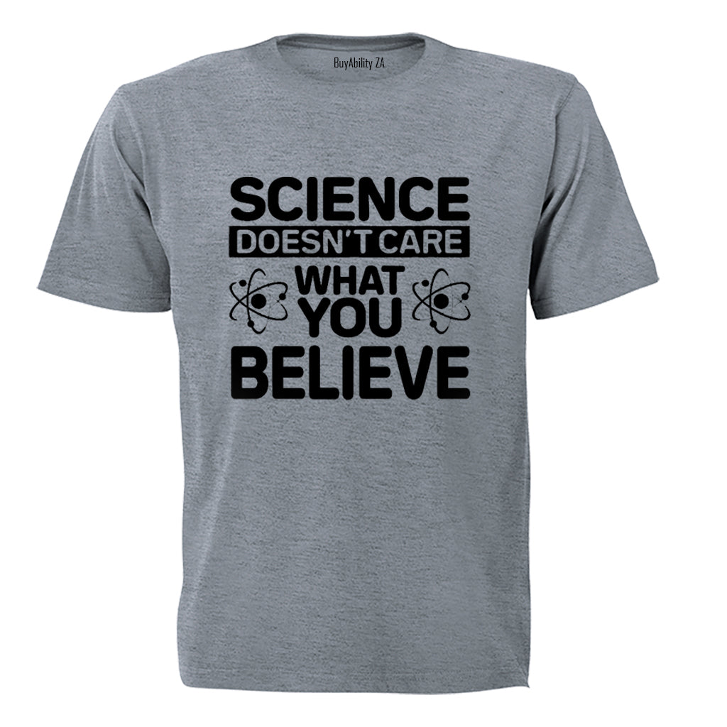 Science Doesn't Care - Adults - T-Shirt - BuyAbility South Africa