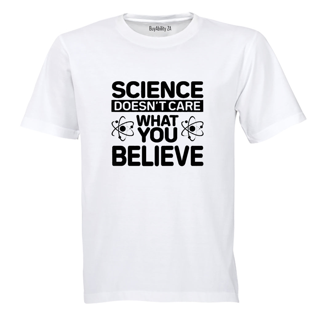 Science Doesn't Care - Adults - T-Shirt - BuyAbility South Africa