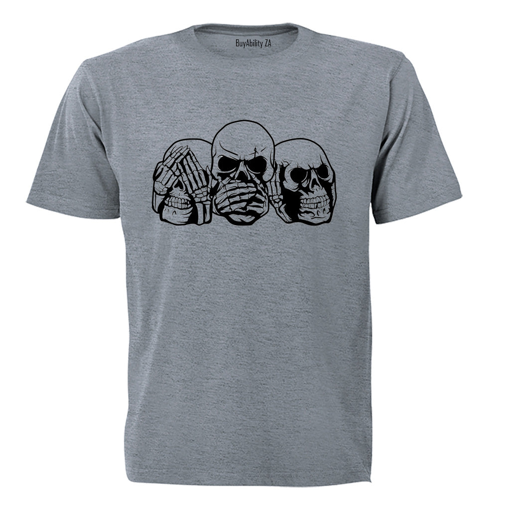 See. Speak. Hear No Evil - Skulls - Adults - T-Shirt
