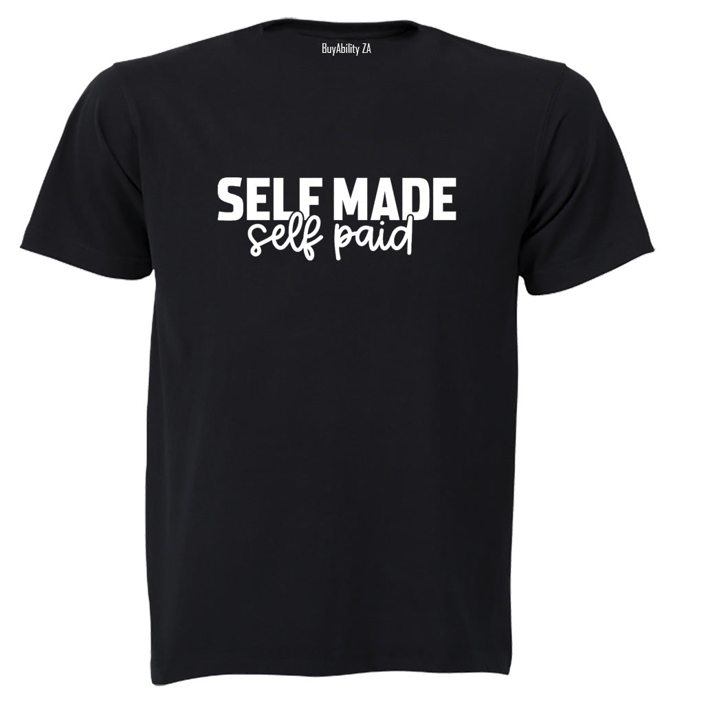 Self Made - Adults - T-Shirt