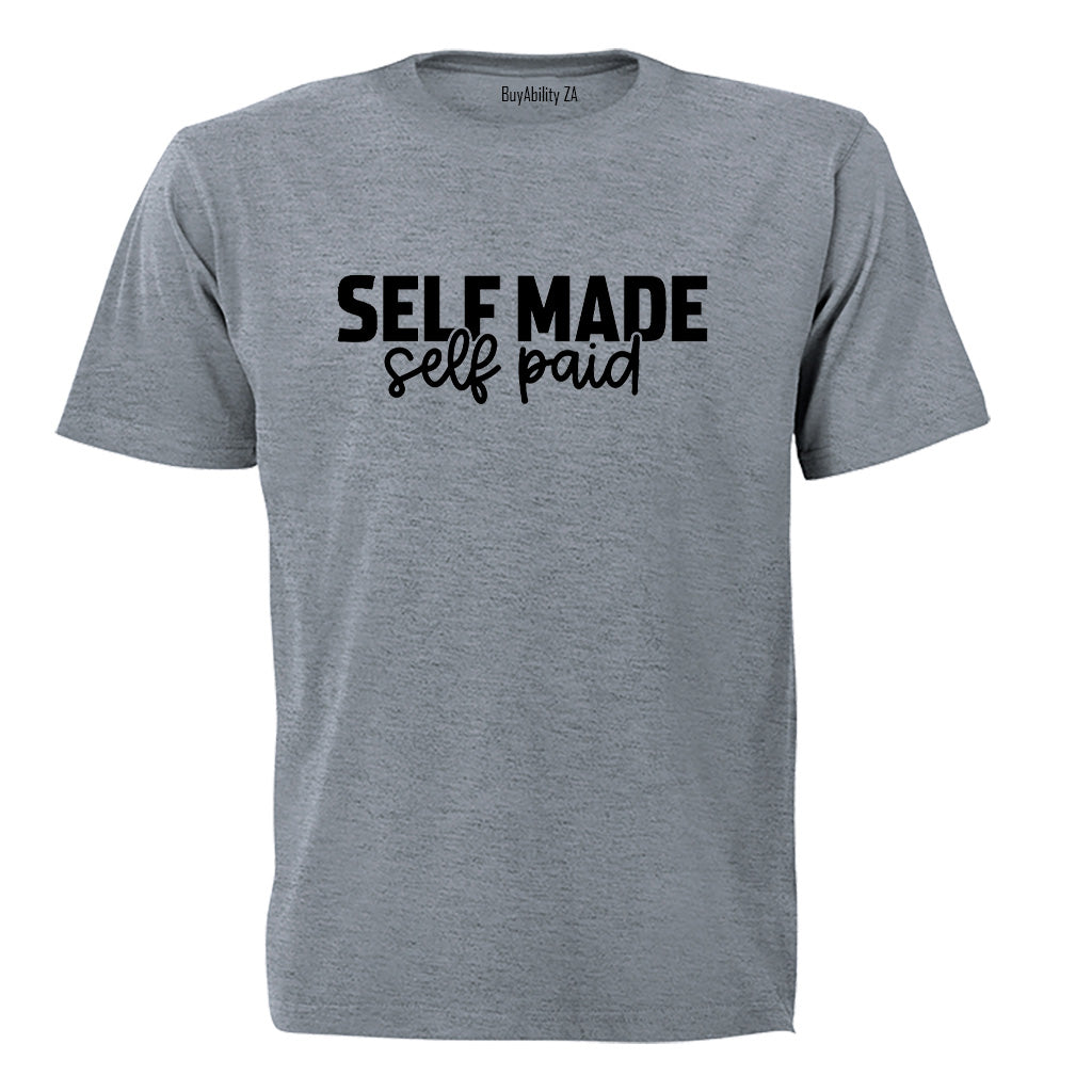 Self Made - Adults - T-Shirt