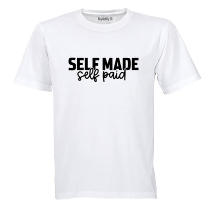 Self Made - Adults - T-Shirt