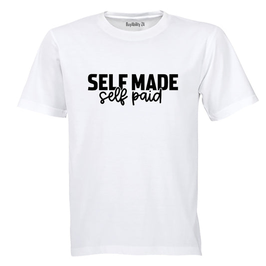 Self Made - Adults - T-Shirt