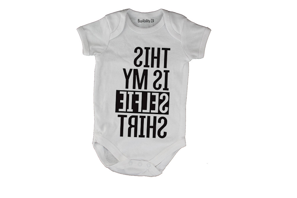 This is my Selfie Shirt! - Baby Grow