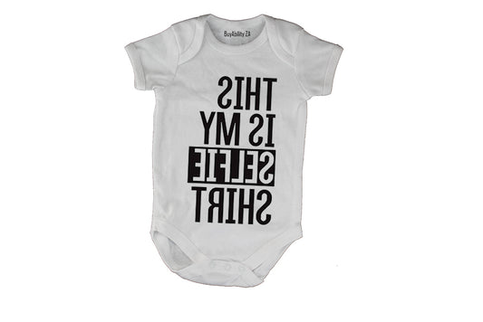 This is my Selfie Shirt! - Baby Grow - BuyAbility