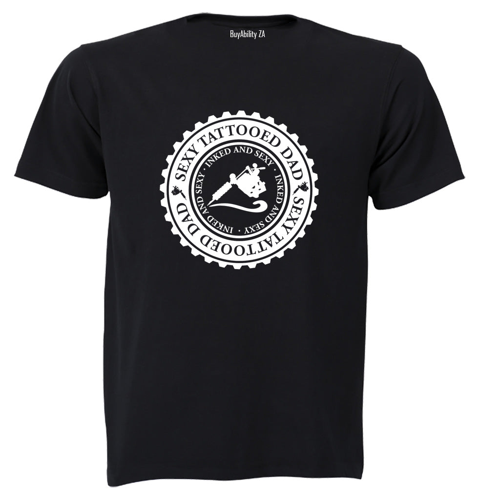 Sexy Tattooed Dad - Adults - T-Shirt - BuyAbility