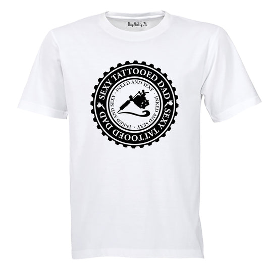 Sexy Tattooed Dad - Adults - T-Shirt - BuyAbility