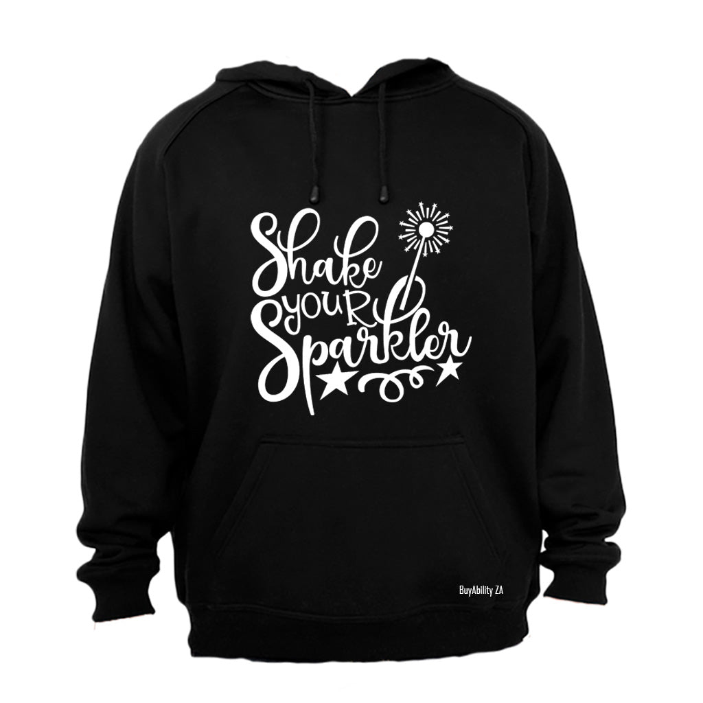 Shake Your Sparkler - Hoodie