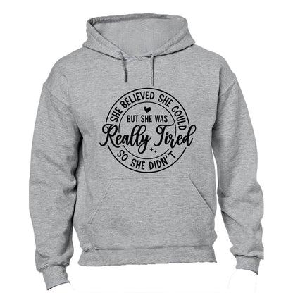 She Was Really Tired - Hoodie - BuyAbility South Africa