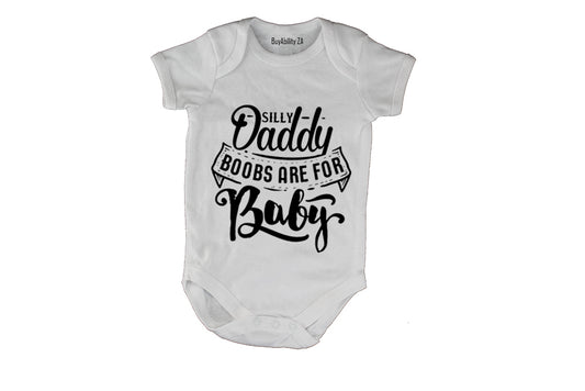 Silly Daddy.. - Baby Grow