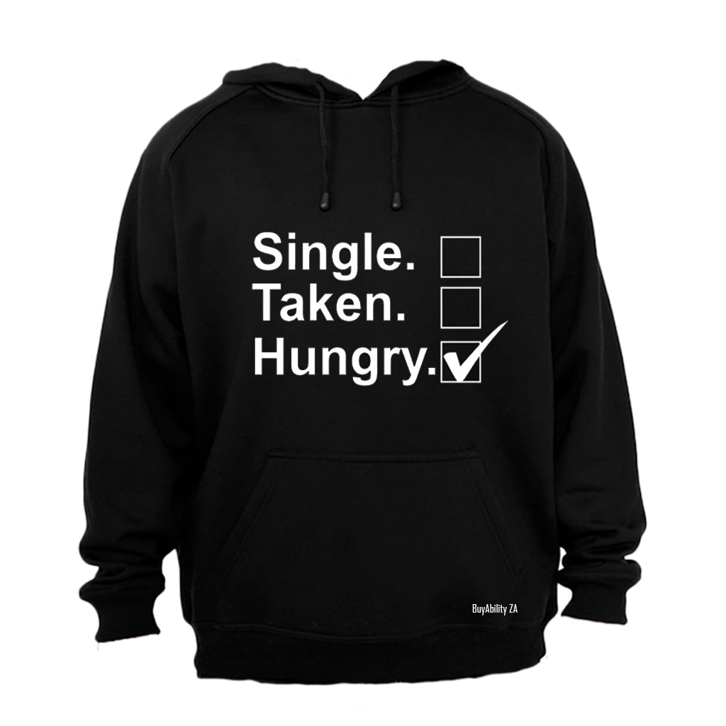 Single - Taken - Hungry - Hoodie