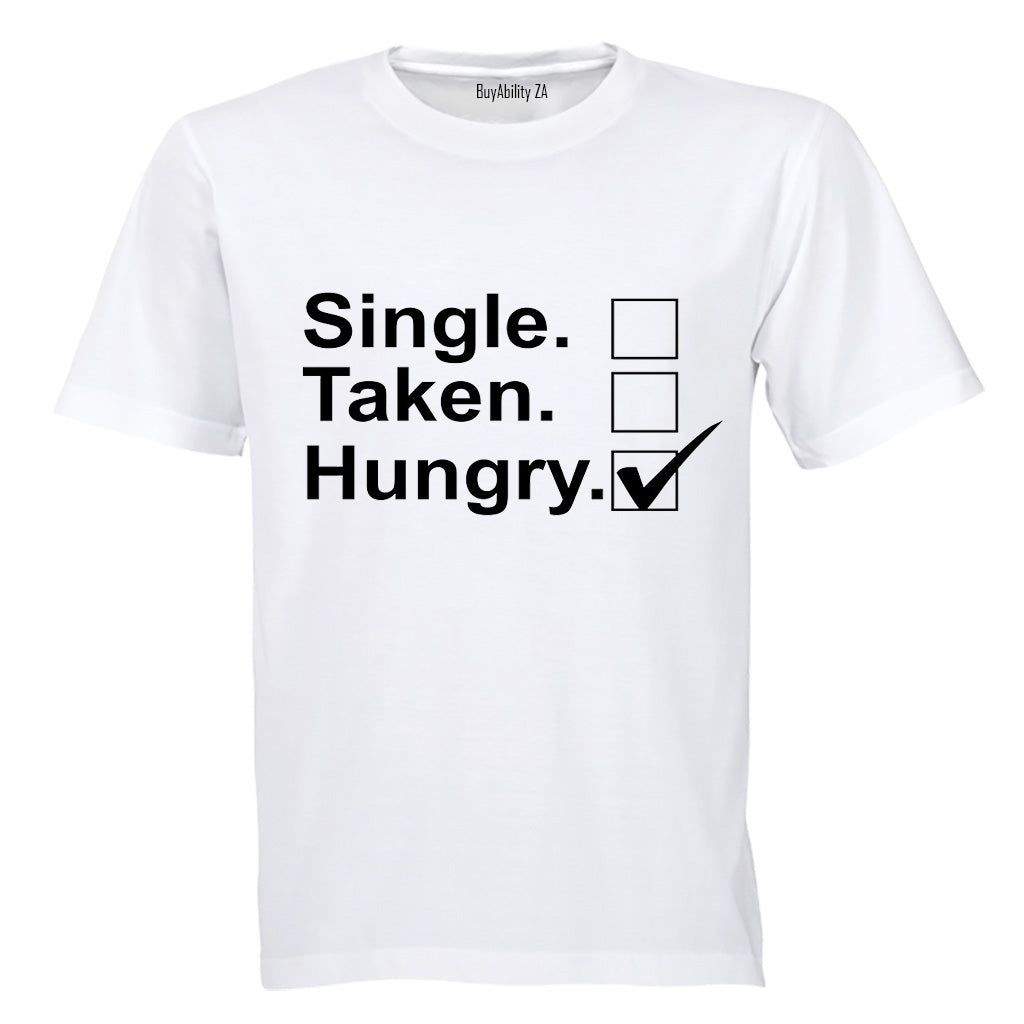 Single - Taken - Hungry - Kids T-Shirt