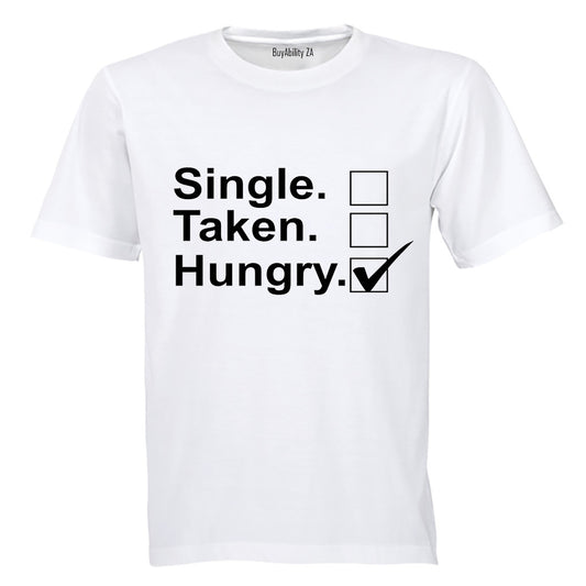Single - Taken - Hungry - Kids T-Shirt
