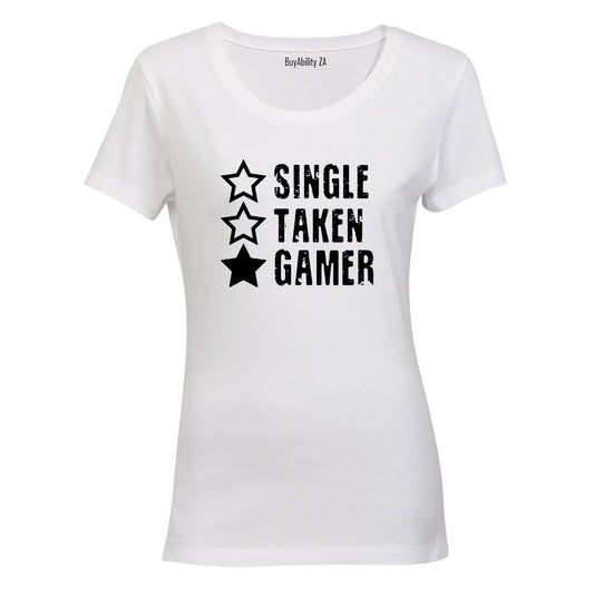 Single. Taken. Gamer - Ladies - T-Shirt - BuyAbility South Africa