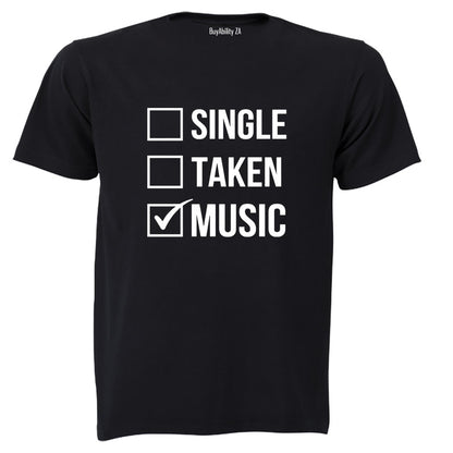Single. Taken. MUSIC - Adults - T-Shirt