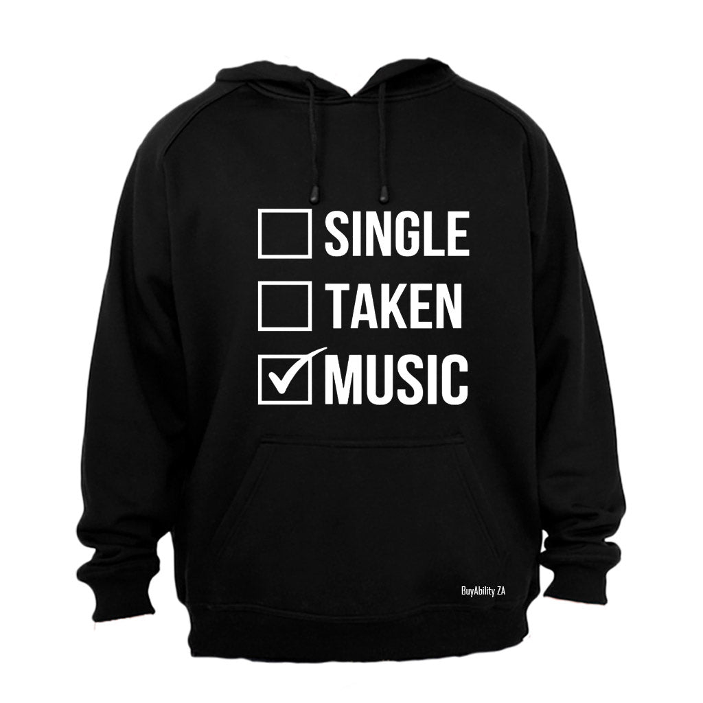 Single. Taken. MUSIC - Hoodie