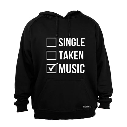 Single. Taken. MUSIC - Hoodie