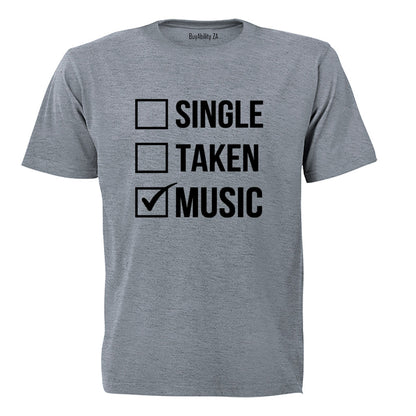 Single. Taken. MUSIC - Adults - T-Shirt