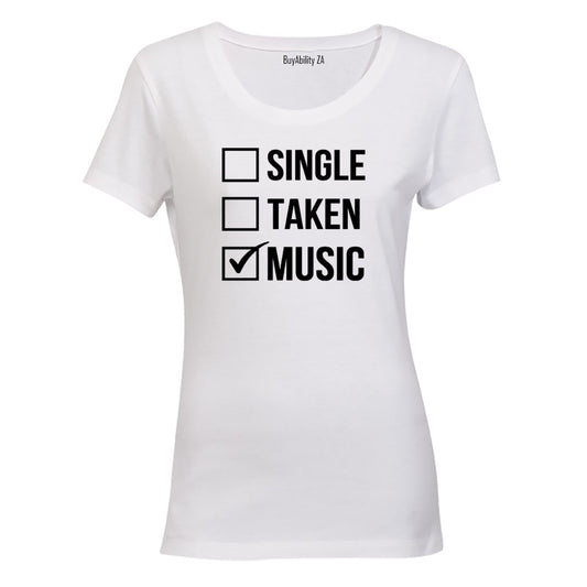 Single. Taken. MUSIC - Ladies - T-Shirt