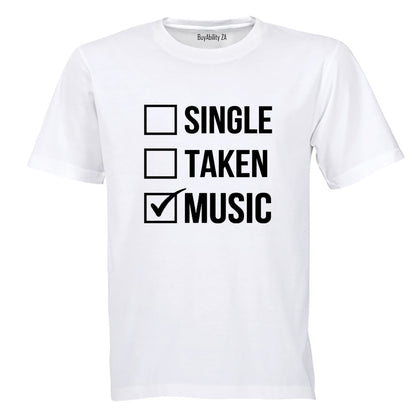 Single. Taken. MUSIC - Adults - T-Shirt
