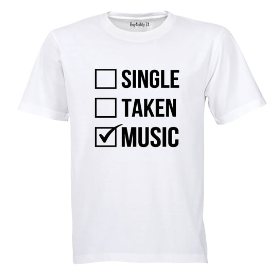 Single. Taken. MUSIC - Adults - T-Shirt