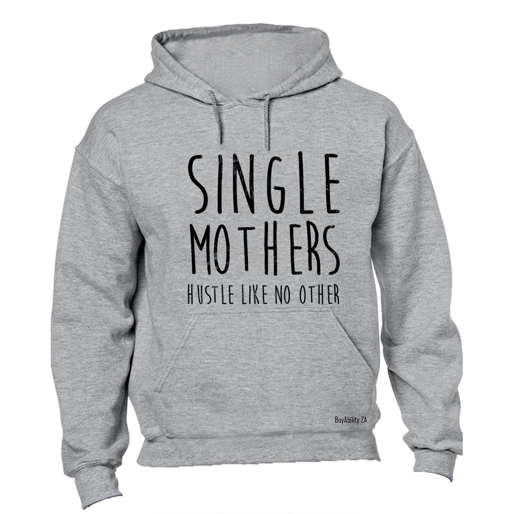 Single Mothers - Hoodie