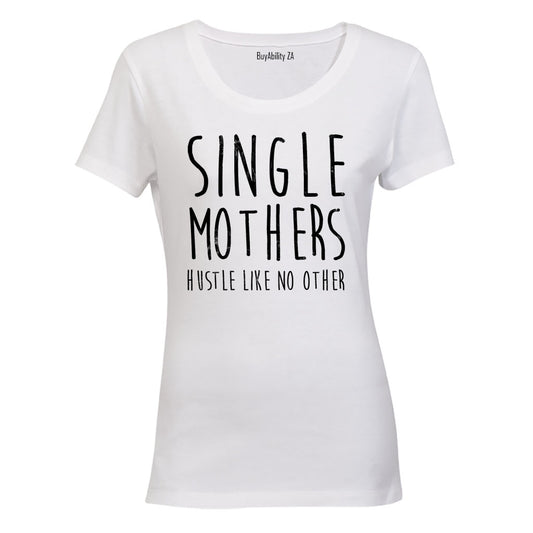 Single Mothers - Ladies - T-Shirt