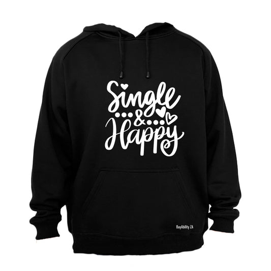 Single and Happy - Hoodie