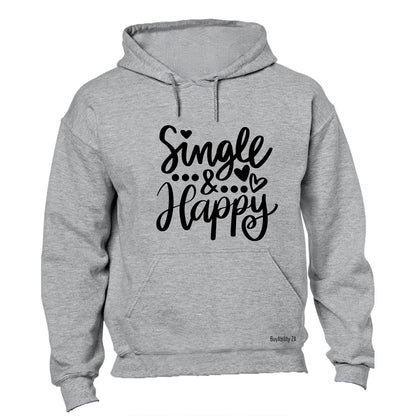 Single and Happy - Hoodie