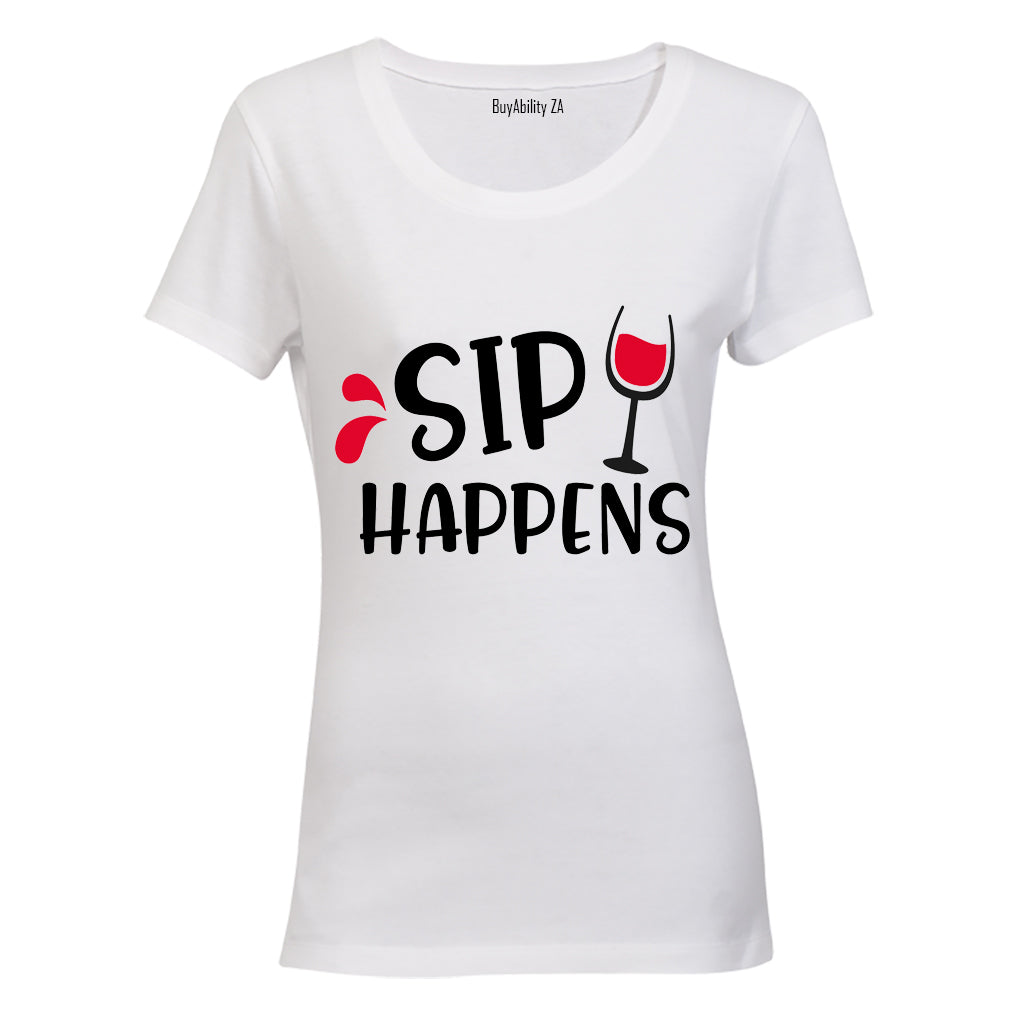 Sip Happens - Ladies - T-Shirt