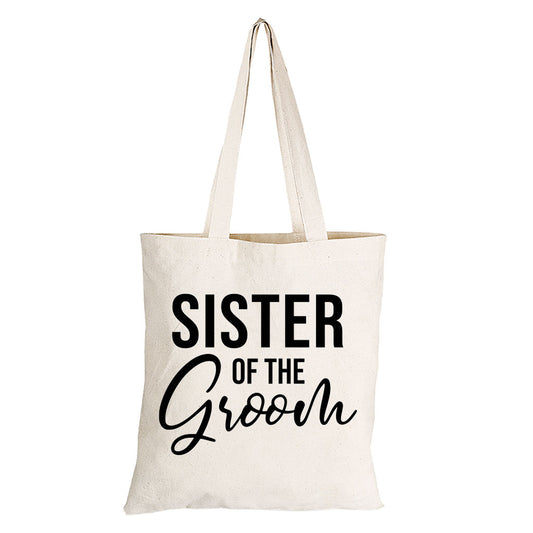 Sister of The Groom - Eco-Cotton Natural Fibre Bag