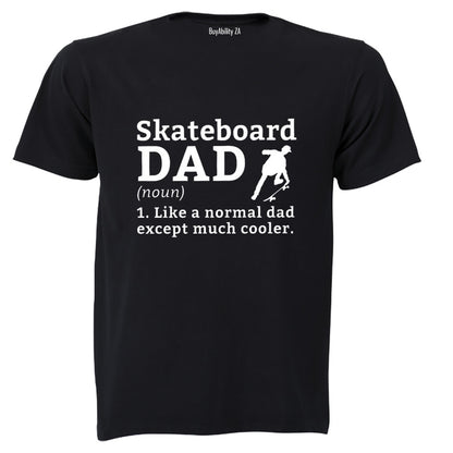 Skateboard Dad Definition - Adults - T-Shirt