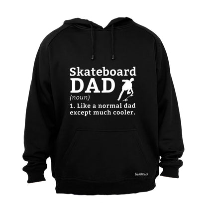 Skateboard Dad Definition - Hoodie