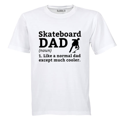 Skateboard Dad Definition - Adults - T-Shirt
